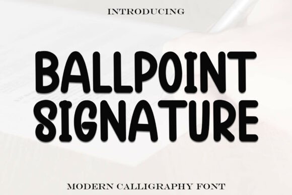 Ballpoint Signature: The Ultimate Handwritten Display Font