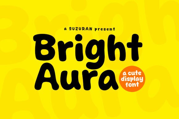 Bright Aura: A Fresh Display Font for Modern Campaigns