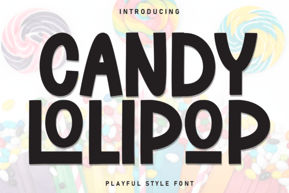 Candy Lolipop: The Handwritten Display Font for Creative Sellers