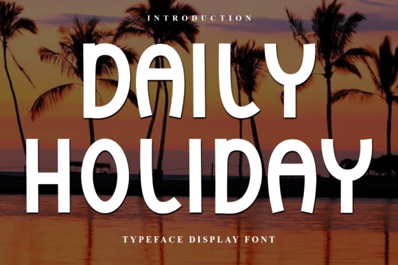 Daily Holiday: A Unique Display Font for Creative Projects