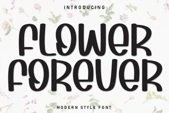 Flower Forever: The Display Font for Warm Digital Branding