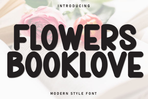 Flowers Booklove: The Premium Display Font for Scroll-Stopping Visuals