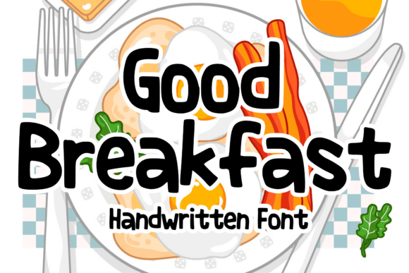 Good Breakfast: The Handwritten Display Font for Creative Campaigns