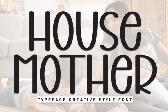 House Mother: A Charming Display Font for Handmade Creators