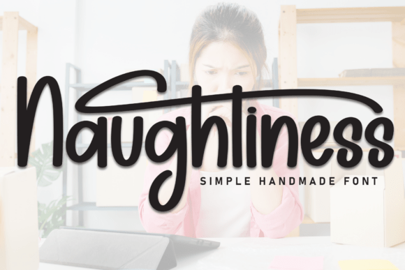 Naughtiness: The Display Font for Clearer Campaign Headlines