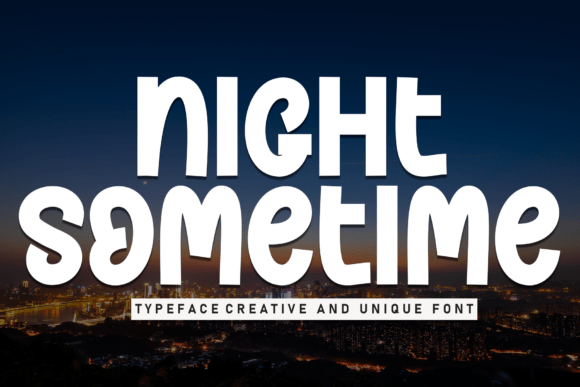 Night Sometime: The Handwritten Display Font for Scroll-Stopping Visuals