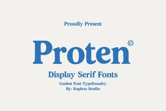 Proten: The Bold Elegant Display Serif Font for Premium Branding